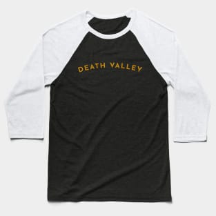 Death Valley Typography Baseball T-Shirt